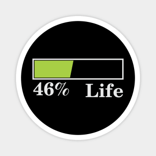 46% Life Magnet